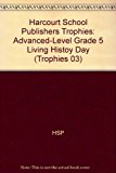 Book Harcourt School Publishers Trophies: Advanced-level Grade 5 Living Histoy Day free