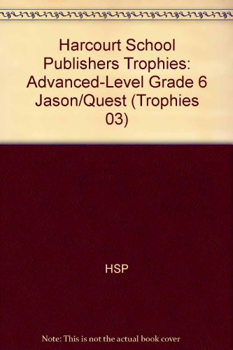 Book Harcourt School Publishers Trophies: Advanced-Level  Grade 6 Jason/Quest free