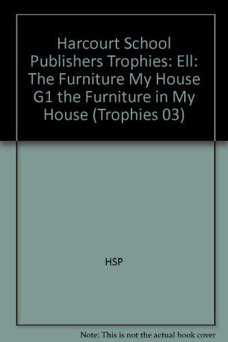 Book Harcourt School Publishers Trophies: ELL Reader Grade 1 The Furniture In My House free