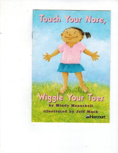 Book Touch Your Nose, Wiggle Your Toes, Ell Grade 1: Harcourt School Publishers Trophies free