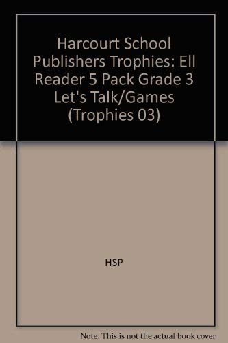 Book Harcourt School Publishers Trophies: Ell Reader 5 Pack Grade 3 Let's Talk/Games free