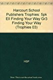 Book Harcourt School Publishers Trophies: ELL Reader 5-Pack Grade 3 Finding Your Way free