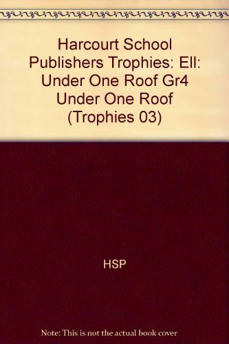Book Harcourt School Publishers Trophies: ELL Reader Grade 4 Under One Roof free