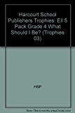 Book 5pk Ell What Should I Be?g4 Trophies free