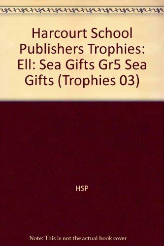 Book Harcourt School Publishers Trophies: ELL Reader Grade 5 Sea Gifts free