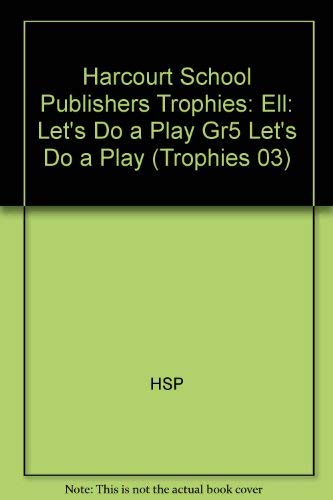 Book Harcourt School Publishers Trophies: ELL Reader Grade 5 Let's Do A Play free
