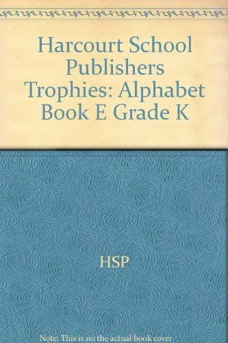 Book Harcourt School Publishers Trophies: Alphabet Book "E" Grade K free