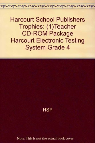 Book Harcourt School Publishers Trophies: (1)teacher Cd-rom Package Harcourt Electronic Testing System Grade 4 free