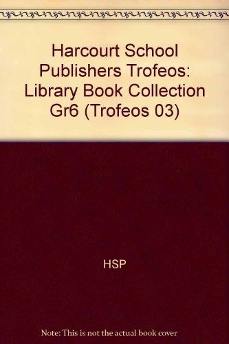 Book Harcourt School Publishers Trofeos: Library Book Collection Gr6 (spanish Edition) free