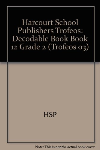 Book Harcourt School Publishers Trofeos: Decodable Book Book 12 Grade 2 (trofeos 03) (spanish Edition) free
