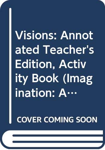 Book Visions: Annotated Teacher's Edition, Activity Book (imagination: An Odyssey Through Language) free