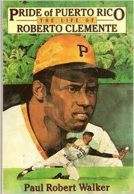 Book Pride of Puerto Rico : Roberto Clemente free Book Pride of Puerto Rico : Roberto Clemente free