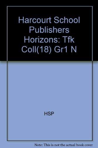 Book Harcourt School Publishers Horizons: Tfk Coll(18) Gr1 N free