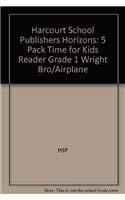 Book Harcourt School Publishers Horizons: 5 Pack Time For Kids Reader Grade 1 Wright Bro/airplane free