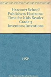 Book Harcourt School Publishers Horizons: Time For Kids Reader Grade 3 Inventors/Inventions free