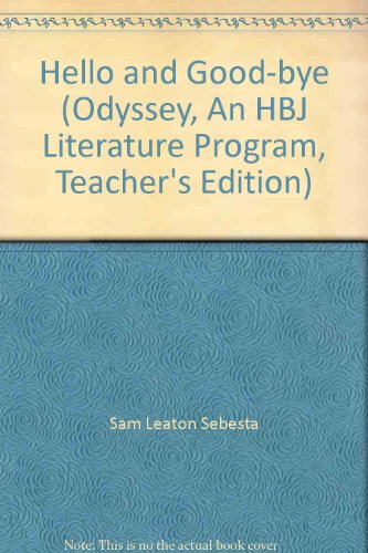 Book Hello And Good-bye (odyssey, An Hbj Literature Program, Teacher's Edition) free