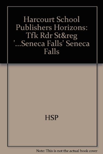 Book Harcourt School Publishers Horizons: Individual Reader Seneca Falls free