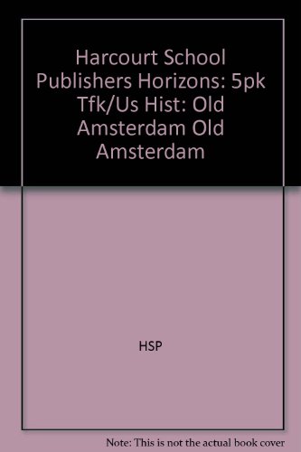 Book Harcourt School Publishers Horizons: 5pk Tfk/us Hist:old Amsterdam The Exile Of Roger Williams free
