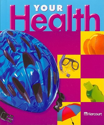 Book Harcourt School Publishers Your Health: Student Edition Grade 5 2003 free