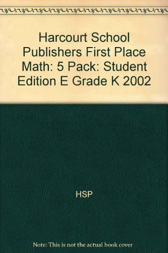 Book Harcourt School Publishers First Place Math: 5 Pack :Student Edition E Grade K 2002 free