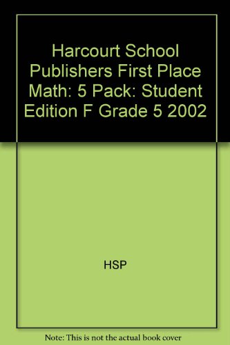 Book Harcourt School Publishers First Place Math: 5 Pack :student Edition F Grade 5 2002 free
