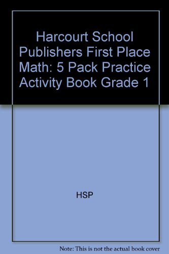 Book Harcourt School Publishers First Place Math: 5 Pack Practice Activity Book Grade 1 free