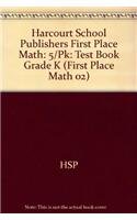 Book Harcourt School Publishers First Place Math: 5/Pk:Test Book Grade K free