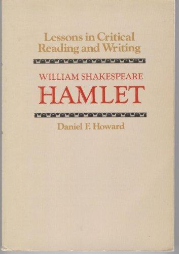 Book Lessons In Critical Reading And Writing: William Shakespeare, Hamlet free