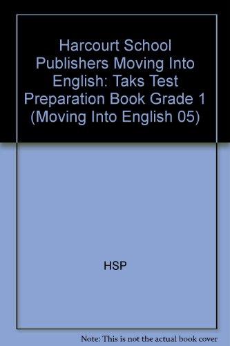 Book Harcourt School Publishers Moving Into English: Taks Test Preparation Book Grade 1 free