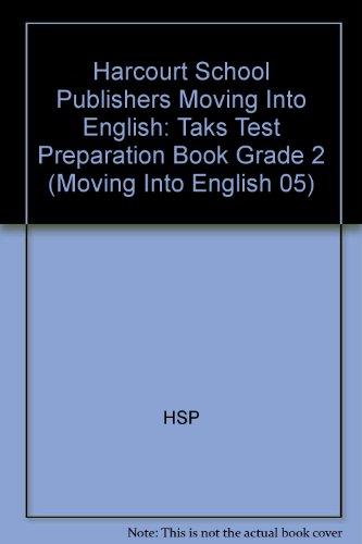 Book Harcourt School Publishers Moving Into English: Taks Test Preparation Book Grade 2 free