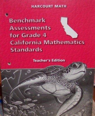 Book Benchmark Assessments For Grade 4 California Mathematics Standards (teacher's Edition) free
