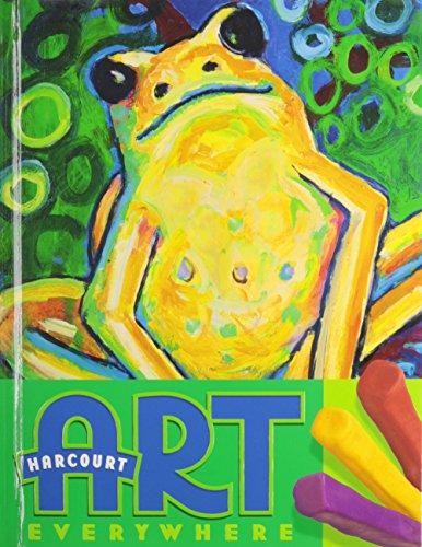 Book Harcourt School Publishers Art Everywhere: Student Edition Grade 2 2006 free