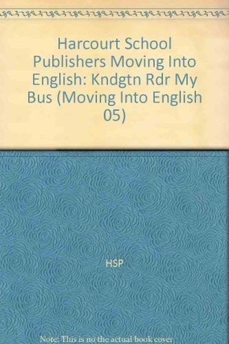 Book Harcourt School Publishers Moving Into English: Kindergarten Reader My Bus free