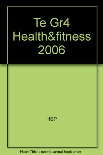 Book Harcourt Health & Fitness: Teacher's Edition Grade 4 2006 free