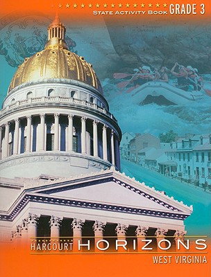 Book Harcourt School Publishers Horizons West Virginia: Activity Book Grade 3 free