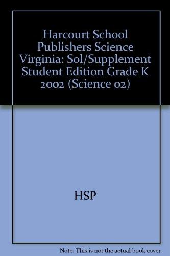 Book Harcourt Science Virginia: Sol/supplement Student Edition Grade K 2002 free