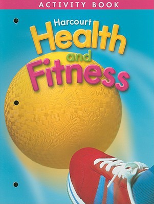 Book Harcourt Health & Fitness: Activity Book Grade 3 free