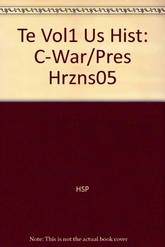 Book Harcourt School Publishers Horizons: Teacher's Edition  Volevel 1 Us Hist:c-war/pres 2005 free