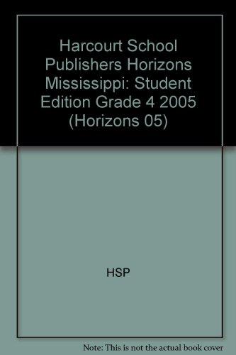 Book Harcourt School Publishers Horizons Mississippi: Student Edition  Grade 4 2005 free
