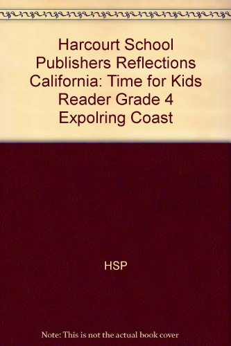 Book Harcourt School Publishers Reflections: Time for Kids Reader Grade 4 Expolring  Coast free