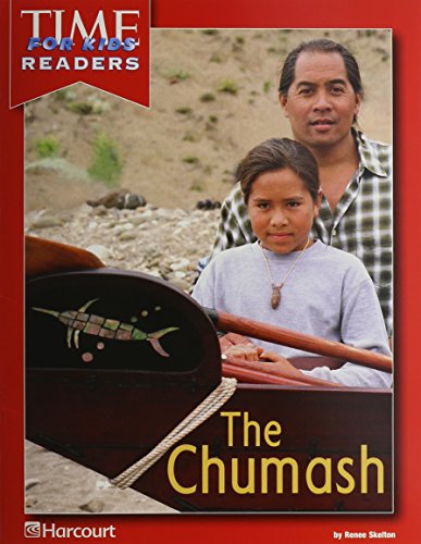 Book Harcourt School Publishers Reflections: Time For Kids Reader Reflections 07 Grade 3 The Chumash free