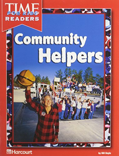 Book Harcourt School Publishers Reflections: Time For Kids Reader Reflections 07 Grade 3 Community Helpers free