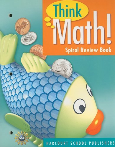 Book Think Math!, Grade 1 Spiral Review Book: Harcourt School Publishers Think Math (Nsf Think Math) free