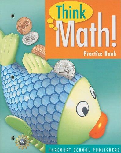 Book Harcourt School Publishers Think Math: Practice Book Think Math! Grade 1 (Nsf Think Math) free