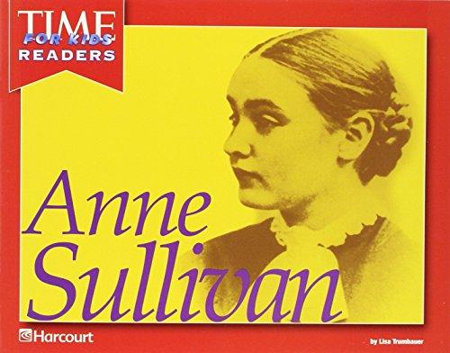 Book Harcourt School Publishers Reflections: Time for Kids Reader Anne Sullivan Grade K free