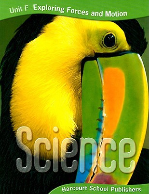Book Harcourt Science: Unit Big Books Grade 3 Unit F: Exploring Forces And Motion 2006 free
