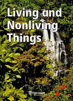 Book Harcourt Science: Below-Level Reader Grade 2 Living and Non Living Things free