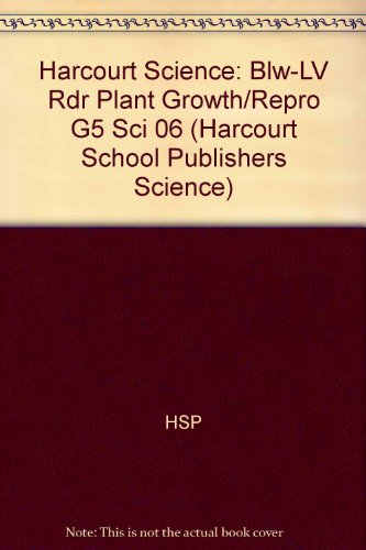 Book Harcourt Science: Below-Level Reader Grade 5 Plant Growth and Reproduction free