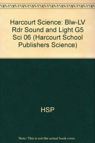 Book Harcourt Science: Below-Level Reader Grade 5 Sound and Light free