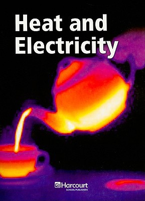 Book Harcourt Science: Below-Level Reader Grade 6 Heat and Electricity free